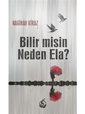 Mühür Kitaplığı Bilir Misin Neden Ela?