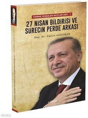 Görüş 27 Nisan Bildirisi ve Sürecin Perde Arkası