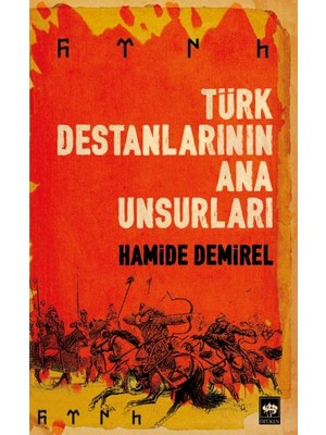 Ötüken Neşriyat Türk Destanlarının Ana Unsurları