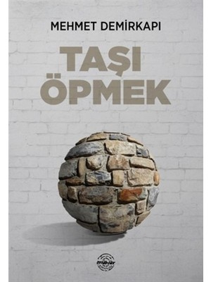 Mühür Kitaplığı Taşı Öpmek
