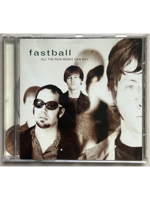 Hollywood Records Fastball All The Pain Money Can Buy  CD