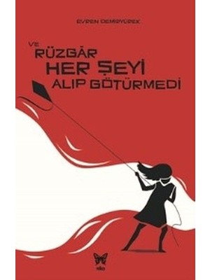 Nika Yayınevi ve Rüzgar Her Şeyi Alıp Götürmedi