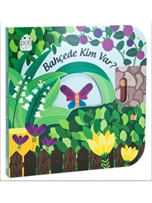 Pötikare Yayınları Bahçede Kim Var? - Hareketli Kitaplar