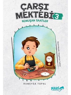 Çarşı Mektebi 3 Konuşan Saatler