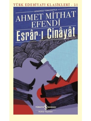Esrarı Cinayat (Günümüz Türkçesiyle) - Türk Edebiyatı Klasikleri