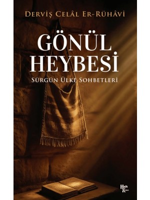 Halk Kitabevi Gönül Heybesi - Sürgün Ülke Sohbetleri