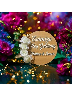 Evsay Isme Özel Evimize Hoşgeldiniz Kapı Süsü Güllü Model