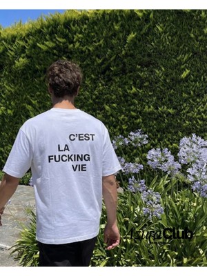 Cest La F*ck*ng Vie Baskılı Unisex T-Shirt