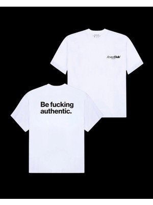 Be Authentic Baskılı Unisex T-Shirt