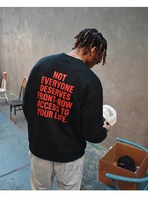 Everyone Deserves Baskılı Unisex Sweatshirt