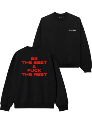 Be The Best Baskılı Unisex Sweatshirt