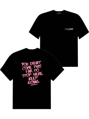 Keep Going Baskılı Unisex T-Shirt