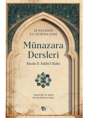 Hayat Store Münazara Dersleri - Risale Fî Adâbi’l-Bahs