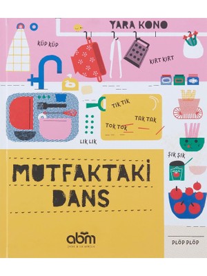 Mutfaktaki Dans (Ciltli)