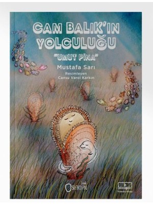 Sıfırdan Yayınları Cam Balık’ın Yolculuğu “umut Pina”