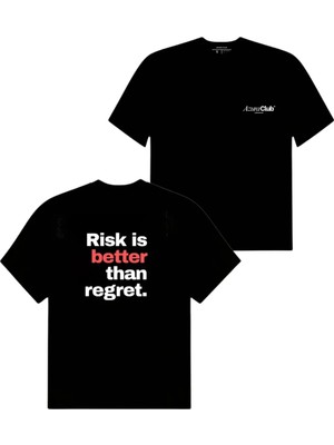 Azura Club Risk Is Better Baskılı Unisex T-Shirt