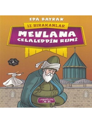 Epilons Mevlana Celaleddin Rumi - Iz Bırakanlar
