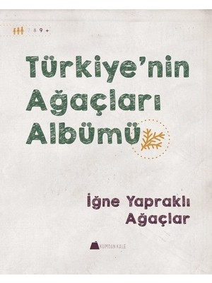 Iğne Yapraklı Ağaçlar - Türkiye'nin Ağaçları Albümü Anonim Yazar Ciltsiz Durumda