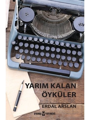 Yarım Kalan Öyküler