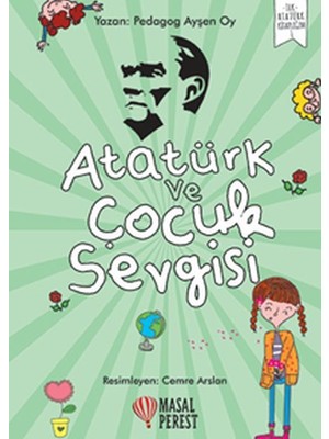 Atatürk ve Çocuk Sevgisi