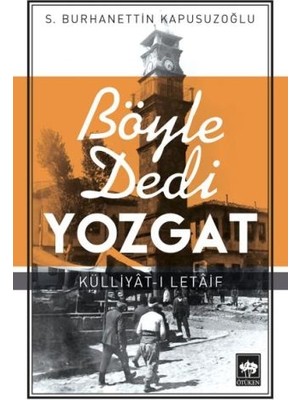 Böyle Dedi Yozgat