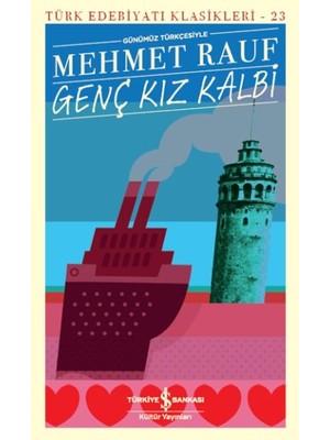 Genç Kız Kalbi - Türk Edebiyatı Klasikleri