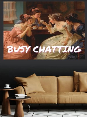 Mushen Studio Busy Chatting Kızlar Çay Sohbeti Duvar Tablosu Kanvas Poster Büyük Boy Vintage Yağlıboya Tarzı Dekor