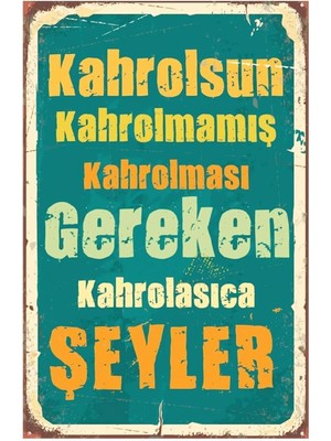 Nacario Kahrolsun Kahrolmamış Kahrolması Gereken Retro Ahşap Mdf Tablo DRTR003