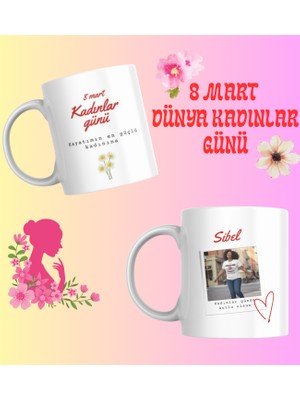 spldizayn Kişiye Özel 8 Mart Dünya Kadınlar Günü Isim ve Resim Baskılı Hediye Kupa Bardak