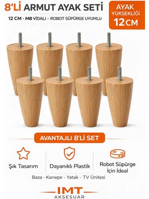 İmt Aksesuar Armut Mobilya Ayağı 8 Adet 12 cm Açık Meşe Robot Süpürgeye Uyumlu Koltuk Kanepe Baza Ayağı Seti