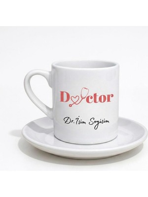 Myworldorganization Doktor Sevdikleriniz Için Tasarlanmış Özel Doktor ve Isim Soyisim Yazılı Baskılı Kahve Fincanı- Doktor Hediye Kupası - Özel Tasarım, Sublimasyon Baskılı Fincan