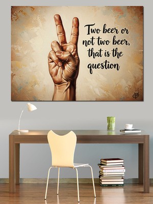 Artmeg Iki Bira Mı Sorusuna Cevap Dekoratif Kanvas - Mdf Ahşap Tablo
