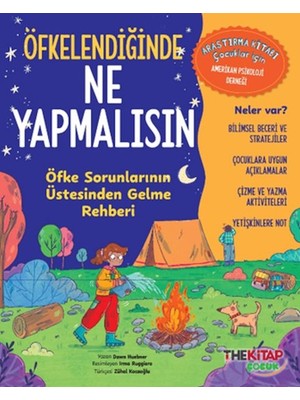 The Çocuk Öfkelendiğinde Ne Yapmalısın-Öfke Sorunlarının Üstesinden Gelme Rehberi