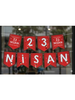 23 Nisan Yazılı Banner Flama Ulusal Egemenlik ve Çocuk Bayramı Okul Süsleme Milli Bayram Süsleri