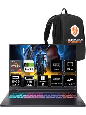 Acer Nitro 18 Amd Ryzen Aı 7 350 16GB 1tb SSD RTX5070TI/12GB 115W 18" Qhd+ 165Hz W11H Taşınabilir Bilgisayar & Per4 Çanta NHQYDEY002P358