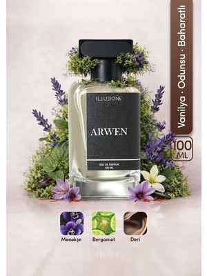 ILLUSIONE Arwen EDP Erkek Parfüm 100ml | Vanilya-Odunsu-Baharatlı | Lavanta, Safran, Amber, Paçuli