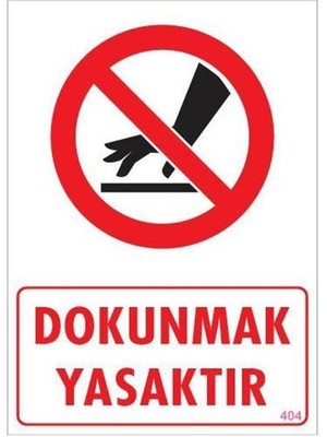 Aesco Dokunmak Yasaktır Uyarı Levhası 25X35 Kod: 404