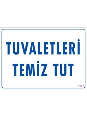 Aesco Tuvaletleri Temiz Tut Uyarı Levhası 25X35 Kod: 1222