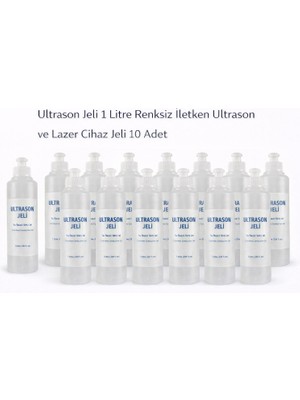 Ultrason Jeli 1 Litre Renksiz Iletken Ultrason ve Lazer Cihaz Jeli 10 Adet