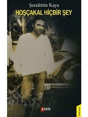 Efe Avm Hoşçakal Hiçbir Şey