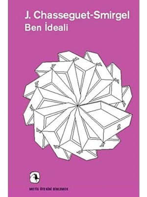 Storemax Hepsifursell Ben Ideali: "ideal Hastalığı" Üzerine Bir Psikanaliz Denemesi