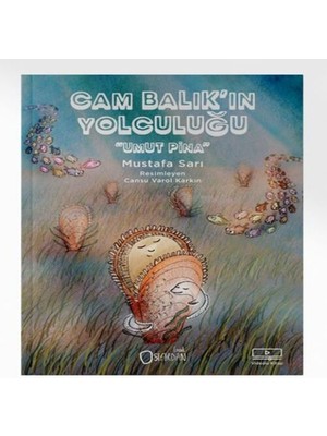 Colezium Cam Balık’ın Yolculuğu “umut Pina”