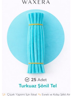 Waxera Turkuaz Şönil Tel 25 Adet 30 cm | Kendin Yap Çiçek ve Hobi Tasarım Malzemesi