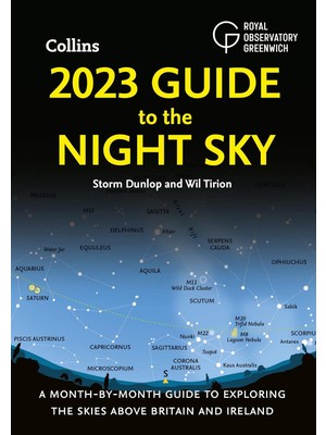 Storemax Oktaysell 2023 Guide To The Night Sky: A Month-By-Month Guide To Exploring The Skies Above Britain And Ireland