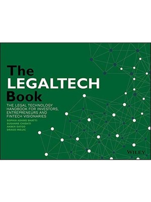 Storemax Oktaysell The Legaltech Book: The Legal Technology Handbook For Investors, Entrepreneurs And Fintech Visionaries