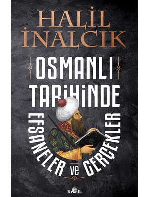 Storemax Oktaysell Osmanlı Tarihinde Efsaneler ve Gerçekler