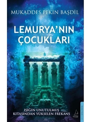 Storemax Oktaysell Lemurya'nın Çocukları - Işığın Unutulmaz Kıtasından Yükselen Frekans