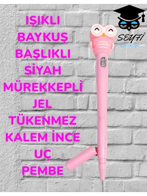 Seyfi Kırtasiye Işıklı Baykuş Başlıklı Siyah Mürekkepli Jel Tükenmez Kalem Ince Uç
