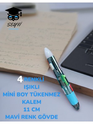 Seyfi Kırtasiye 4 Renkli Işıklı Mini Boy Tükenmez Kalem 11 cm Renkli Gövde