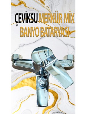 Çeviksu Merkür Mix Model Banyo Bataryası